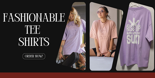 Fashionable Tee Shirts