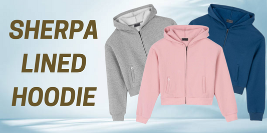 Sherpa lined hoodie: The Softest, Warmest Winter wear for Women