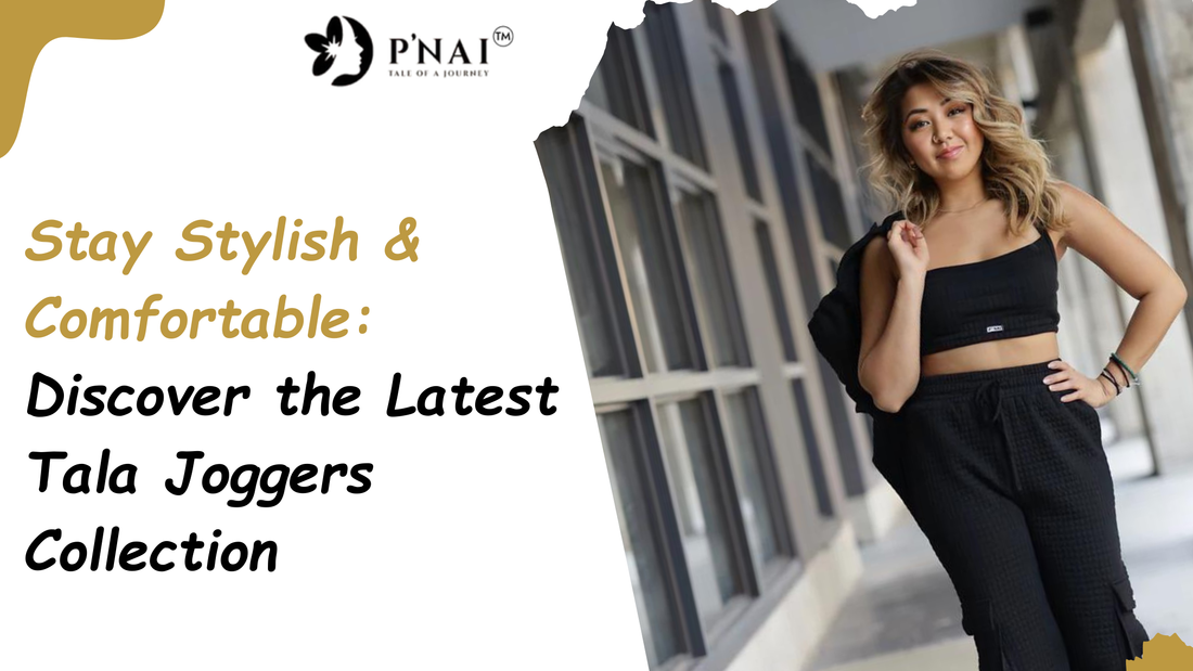 Stay Stylish & Comfortable: Discover the Latest Tala Joggers Collection