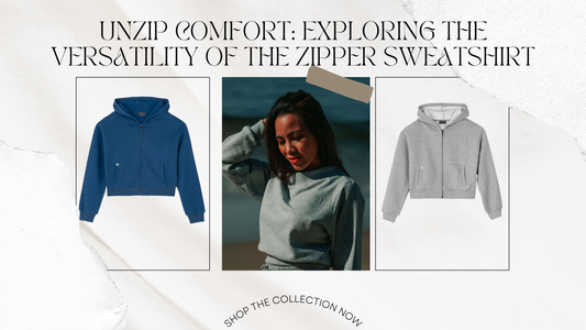 Unzip Comfort: Exploring the Versatility of the Zipper Sweatshirt